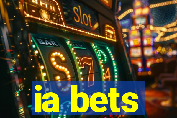 ia bets